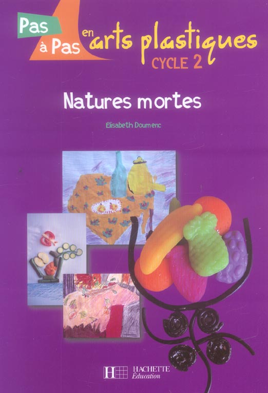 Natures mortes ; cycle 2