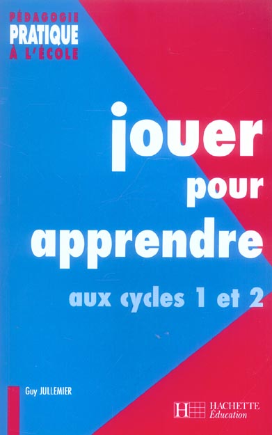 Jouer pour apprendre aux cycles 1 et 2