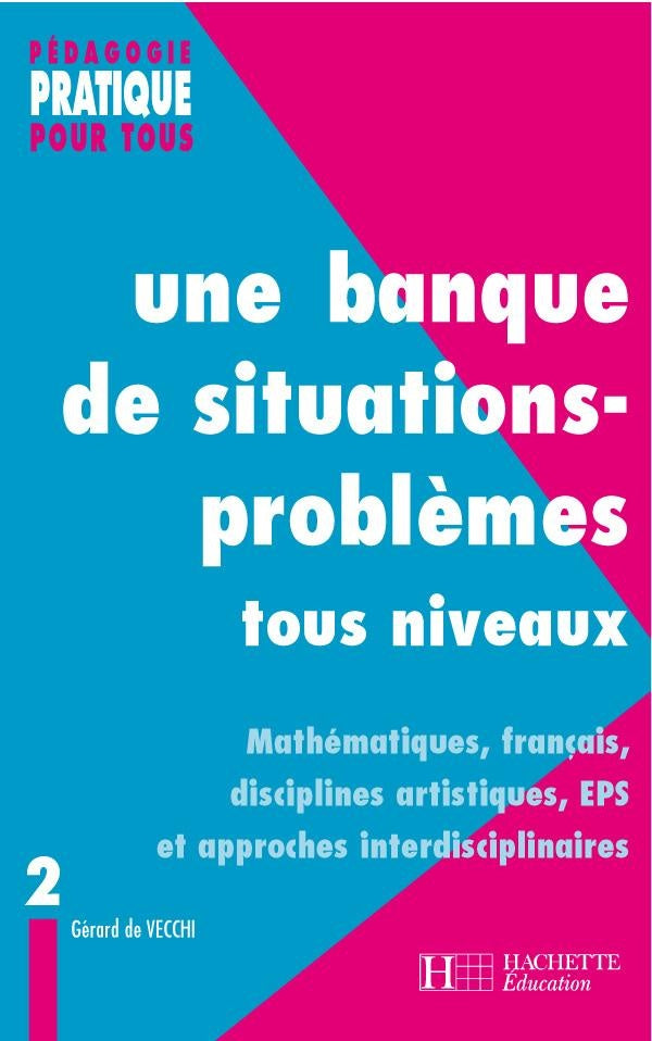 Une banque de situations-problèmes tous niveaux Tome 2