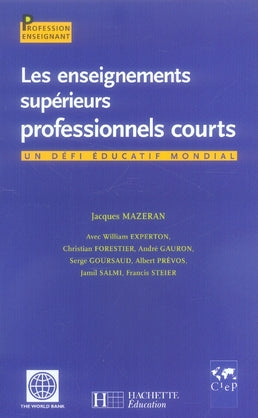 Les enseignements supérieurs professionnels courts ; un défi éducatif mondial