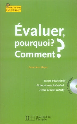 évaluer ; pourquoi ? comment ?