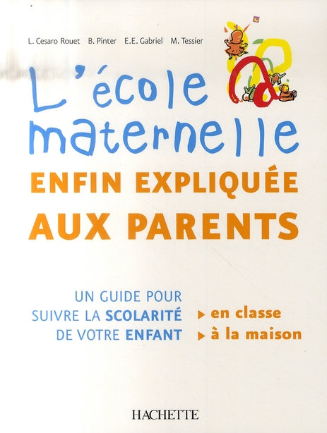 L'école maternelle enfin expliquée aux parents