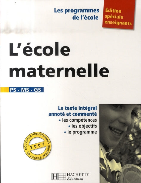 Les programmes de l'école ; l'école maternelle ; édition spéciale enseignants