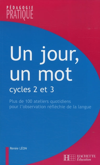 Un jour, un mot ; cycles 2 et 3