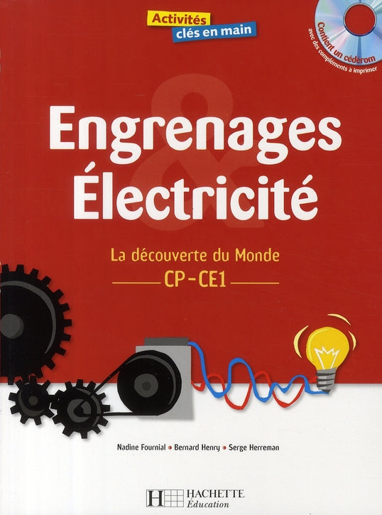 ACTIVITES CLES EN MAIN : engrenages et électricité ; CP-CE1