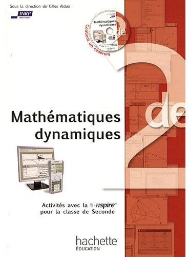 Mathématiques dynamiques : Activités avec la TI-nspireTM pour la classe de Seconde