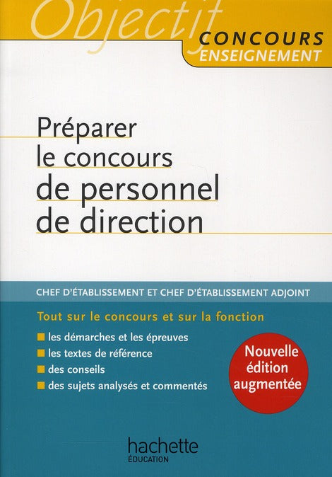 Objectif concours : préparer le concours de personnel de direction (édition 2010)