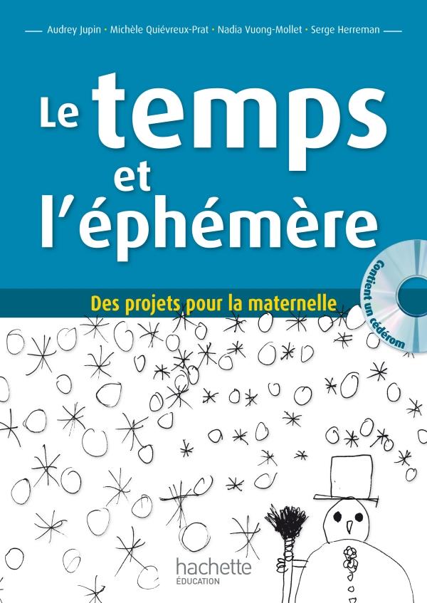 Le temps et l'ephemere + cd