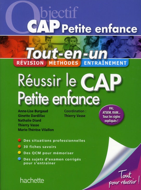 Objectif CAP : CAP petite enfance ; tout en un (édition 2011)