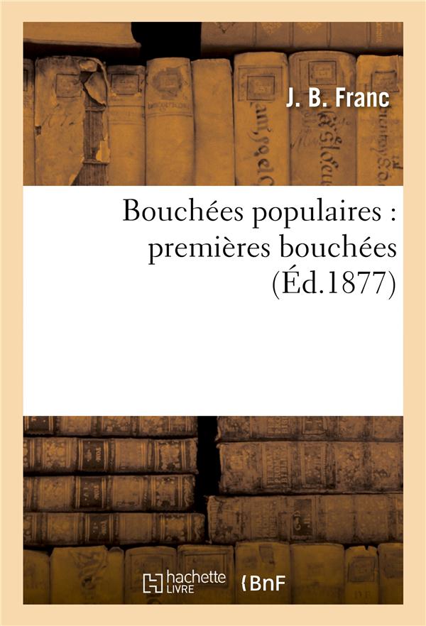 Bouchees populaires : premieres bouchees