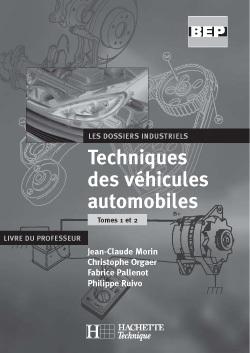 Techniques des vehicules auto tit.2 2e editione terminale bep dossiers industriels - livre prof - edition 2004
