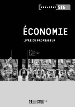 Economie 1ere stg - livre du professeur - edition 2005