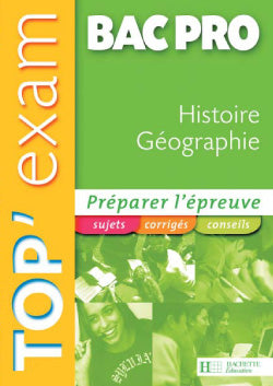 TOP'EXAM : histoire/géographie ; bac pro (édition 2004)