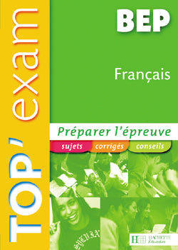 TOP'EXAM : français ; BEP