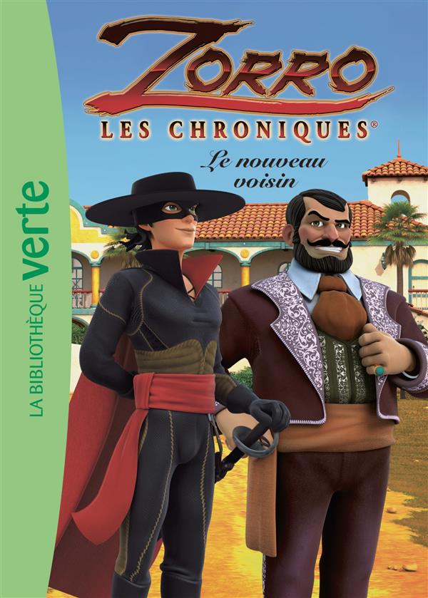 Les chroniques de Zorro Tome 5 : un nouveau voisin