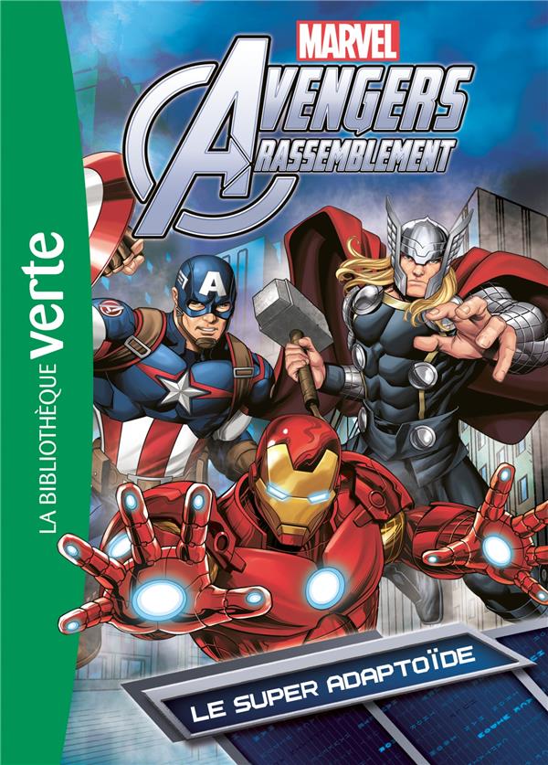 Avengers Rassemblement Tome 6 : le super adaptoïde