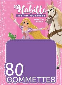 80 gommettes : Disney Princesses : habille tes princesses ; poneys et chevaux