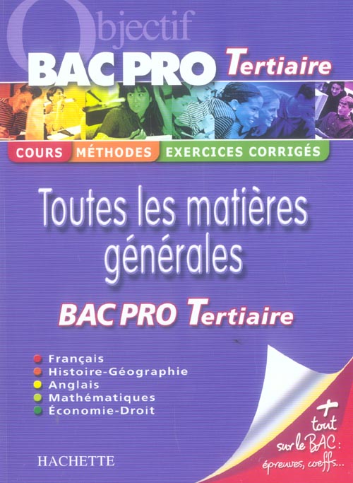 Objectif Bac Pro : toutes les matières générales ; bac pro tertiaire (édition 2006)