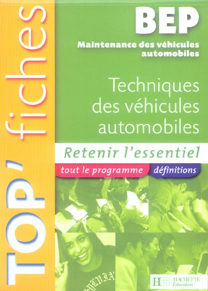 TOP'FICHES : techniques des vehicules automobiles ; BEP MVA