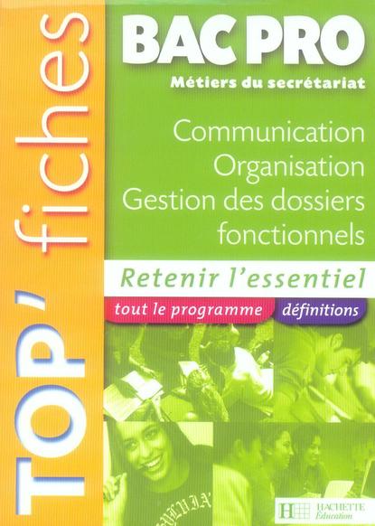 Communication, organisation, gestion des dossiers fonctionnels