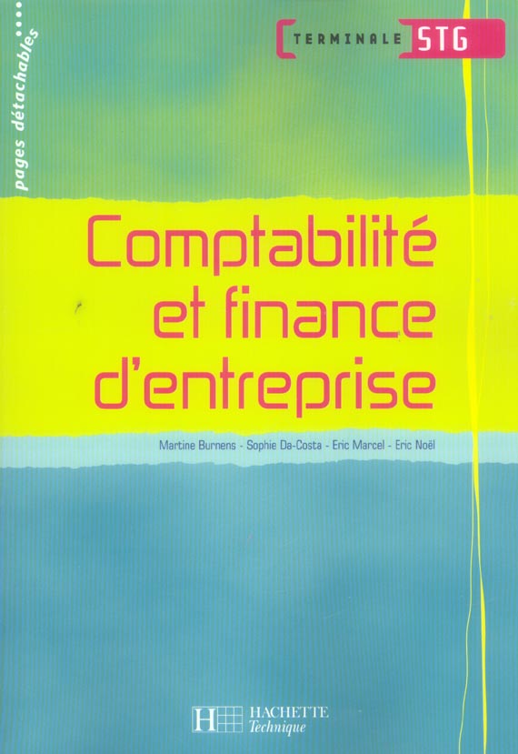 Comptabilite et finance d'entreprise term. stg - livre eleve - ed.2006
