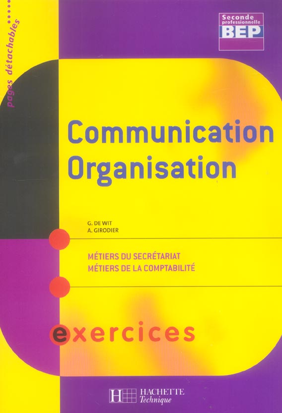 Communication organisation 2de bep secretariat et comptabilite - livre eleve - ed.2006