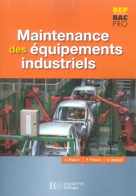 Maintenance des equipements industriels bac pro - livre eleve - ed.2006