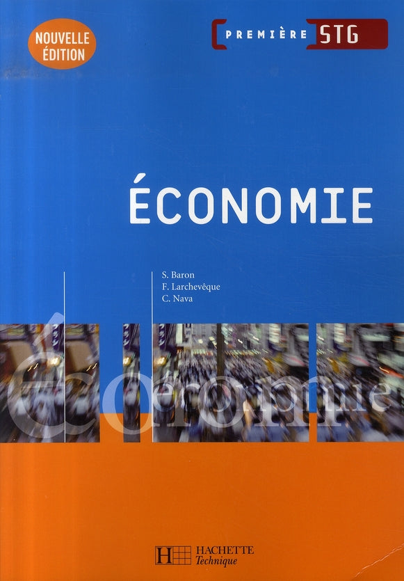 économie ; 1ère stg ; livre de l'élève (édition 2007)