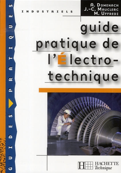 Guide pratique de l'électrotechnique (édition 2008)