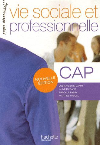 Vie sociale et professionnelle ; CAP ; livre de l'élève