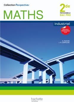 Mathématiques ; 2nde pro industriel ; manuel de l'élève