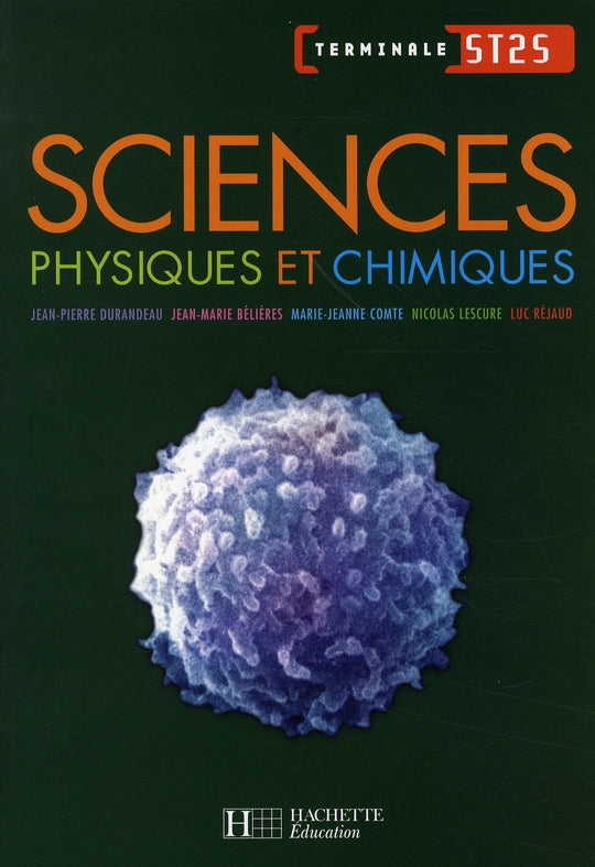 Sciences physiques et chimiques ; terminale ST2S ; livre de l'élève (édition 2008)