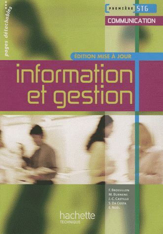 Information et gestion ; 1ère STG communication ; livre de l'élève