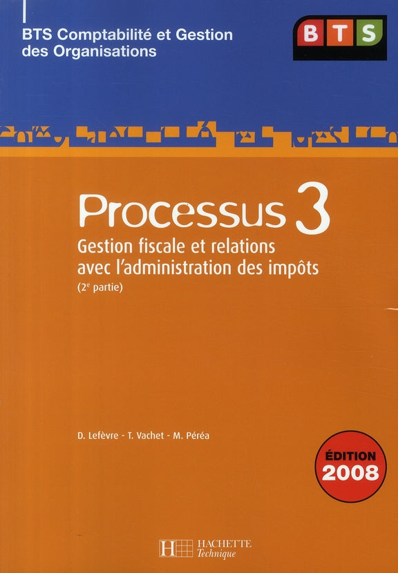 BTS CGO Tome 2 ; gestion fiscale et relations avec l'administration des impôts ; livre de l'élève (édition 2008)