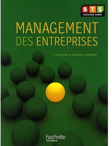 Management des entreprises ; BTS 2e année ; manuel de l'élève