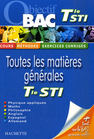 Objectif bac : toutes les matières générales ; terminale sti