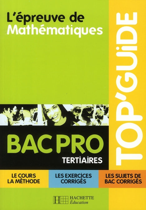 TOP'GUIDE : l'épreuve de mathématiques ; bac pro tertiaires