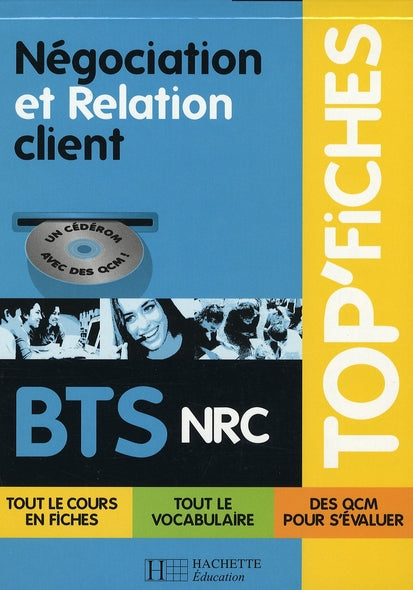TOP'FICHES : négociation et relation-client ; BTS NRC