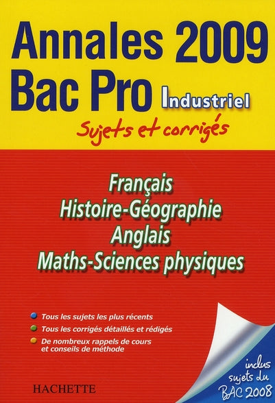 Annales ; bac pro industriel (édition 2009)