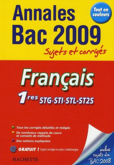 Annales bac ; français ; 1ère STG, STI, STL, ST2S (édition 2009)