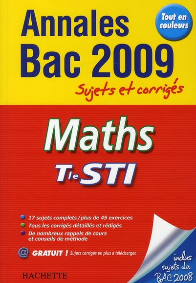 Annales ; mathématiques ; terminale STI (édition 2009)