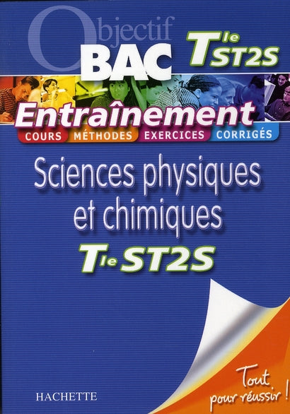Objectif bac : sciences physiques et chimiques ; terminale ST2S ; entraînement