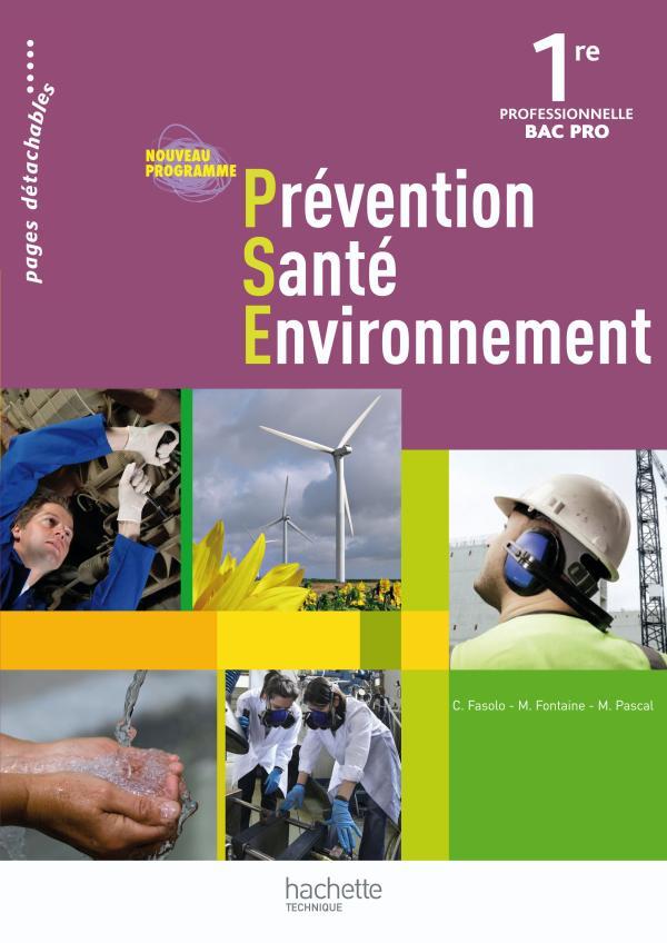 Prévention/santé/environnement ; 1ère professionnelle bac pro ; livre de l'élève (édition 2010)