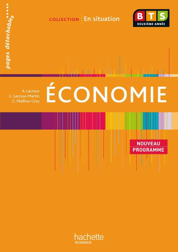 En situation : économie ; BTS 2ème année ; livre de l'élève (édition 2010)