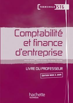 Comptabilité et finance d'entreprise ; terminale STG ; livre du professeur (édition 2010)