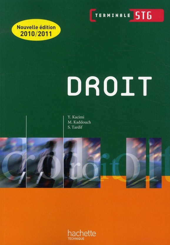 Droit ; terminale STG ; livre de l'élève (édition 2010)