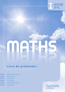 Mathématiques ; 1ère STI2D/STL ; livre du professeur