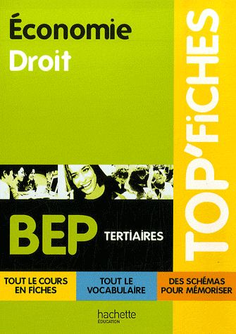 TOP'FICHES : économie/droit ; BEP tertiaires