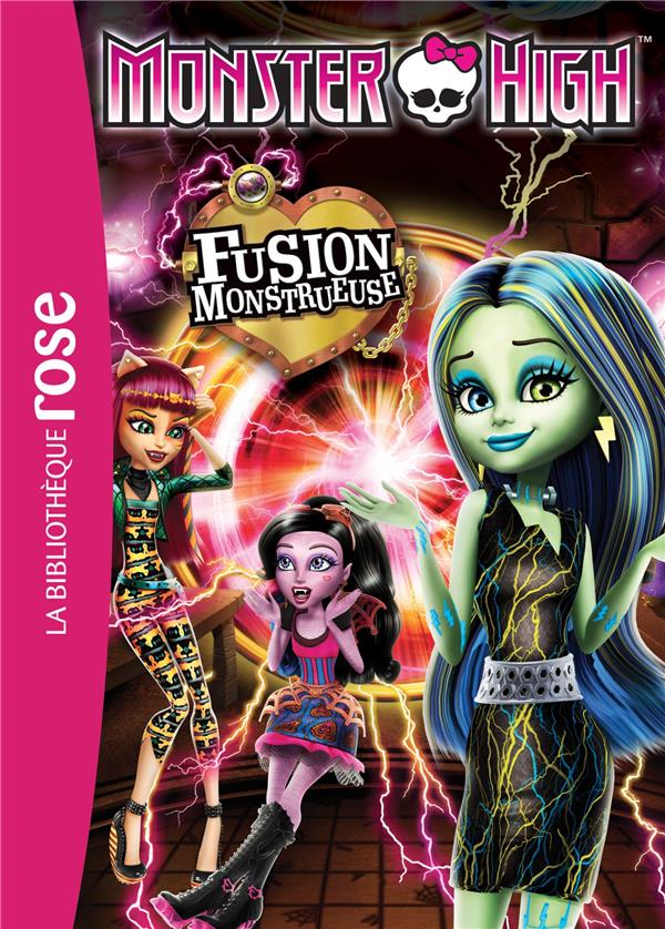 Monster High Tome 6 ; fusion monstrueuse
