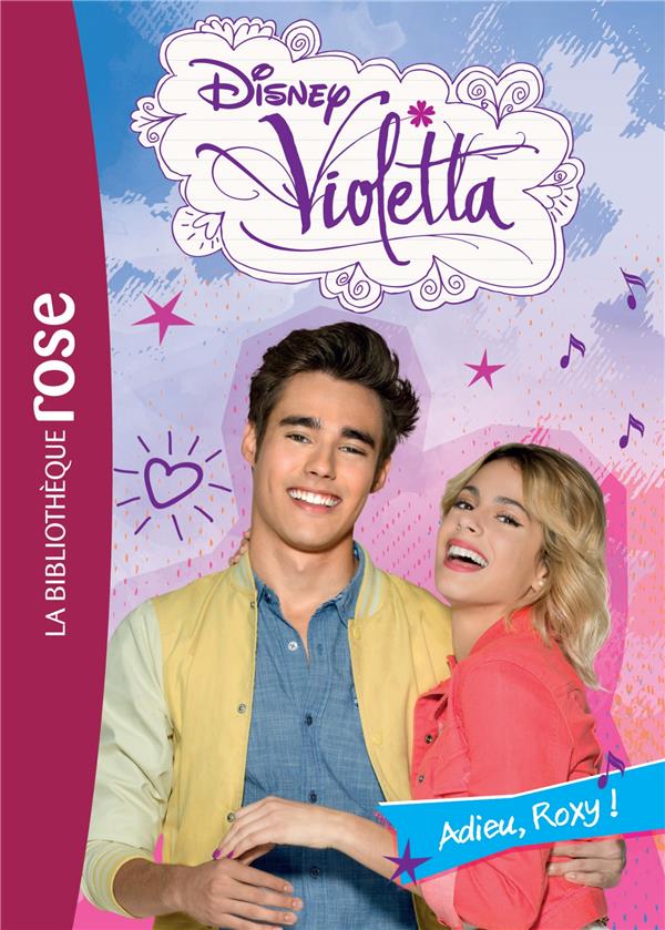 Violetta Tome 25 : adieu, Roxy !